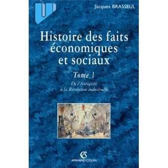 Histoire des faits économiques et sociaux Tome 1 De l'Antiquité à la