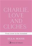 Charlie, Love and Clichés