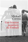 Une histoire populaire du football