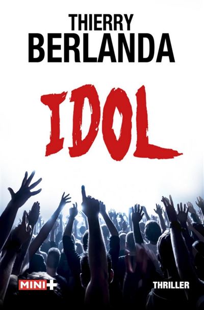 Idol - Thierry Berlanda - Poche