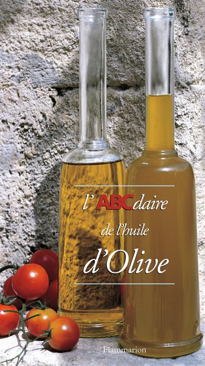 L'ABCdaire de l'huile d'olive - Nicolas De Barry - broché
