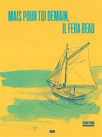 Mais pour toi demain il fera beau