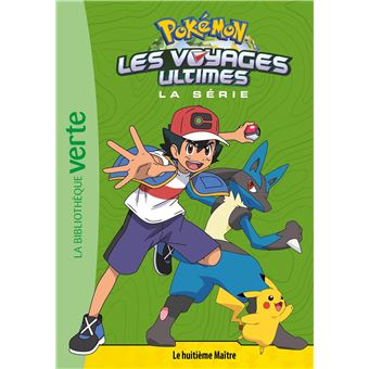 Pokémon Les voyages ultimes 23 - Le huitième Maître