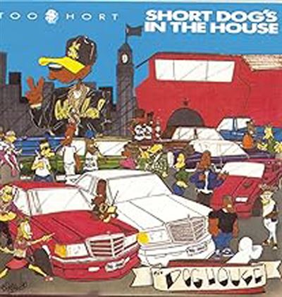 Short Dog's In The House