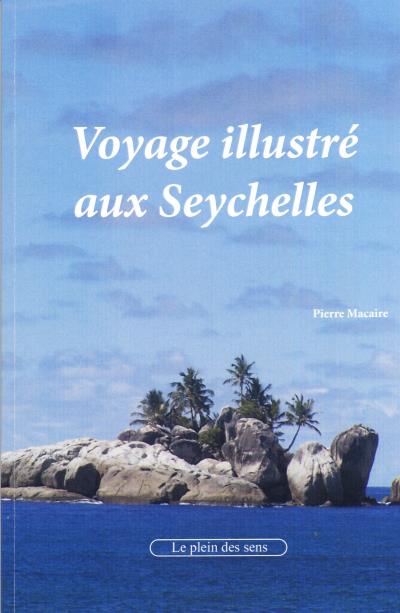Voyage illustré aux Seychelles
