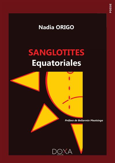 Sanglotites équatoriales - Nadia Origo - broché