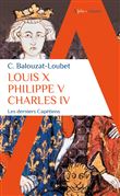 Louis X Philippe V Charles IV