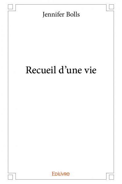 Recueil d'une vie