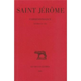 Correspondance. Tome VI : Lettres  CX-CXX