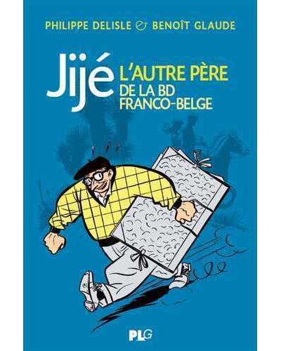 Jijé, l´autre père de la bande dessinée franco-belge