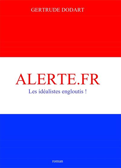 Alerte.fr - les idealistes engloutis !