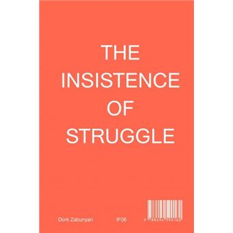 The Insistence of Struggle