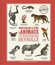 Mon grand livre d'animaux - La Zoologie par Deyrolle