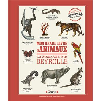 Mon grand livre d'animaux - La Zoologie par Deyrolle