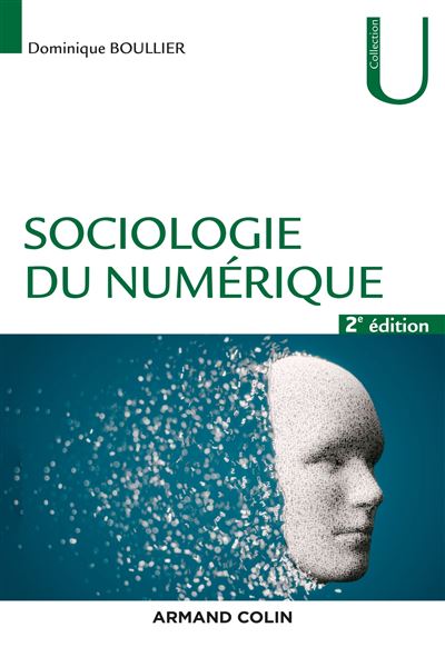 Sociologie du numérique - Dominique Boullier - broché