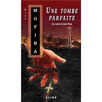 Une enquête de Jason Wade - tome 3 Une tombe parfaite (poche)