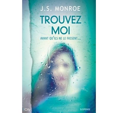 Trouvez-moi - J.S. Monroe - City - broché - Roman
