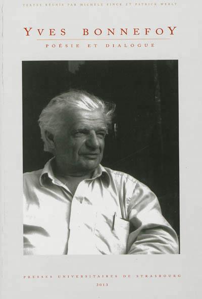 Yves Bonnefoy : poésie et dialogue
