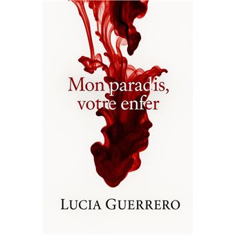 Mon paradis, votre enfer