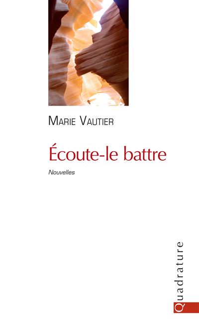 Ecoute-le battre