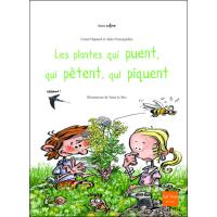 Les Plantes qui puent, qui pètent, qui piquent