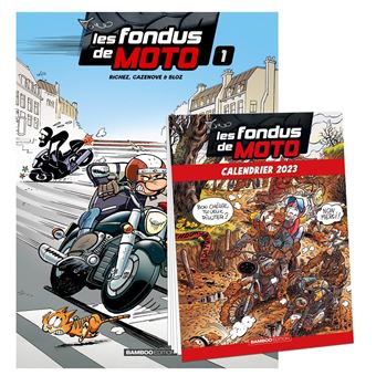 Les Fondus de moto - tome 01 + calendrier 2023 offert