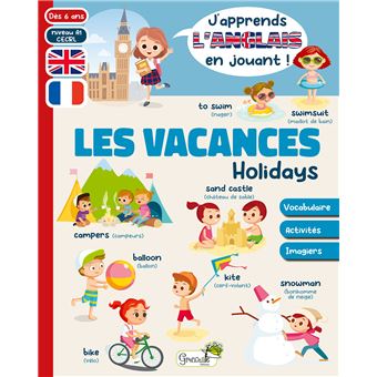 Les vacances / Holidays