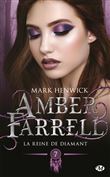 Amber Farrell, T7 : La Reine de diamant