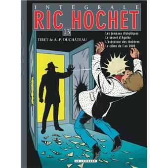 Ric Hochet Tome 13 L Integrale Ric Hochet Tibet Andre Paul Duchateau Cartonne Achat Livre Fnac