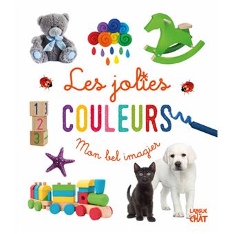 Mon bel imagier - Les jolies couleurs