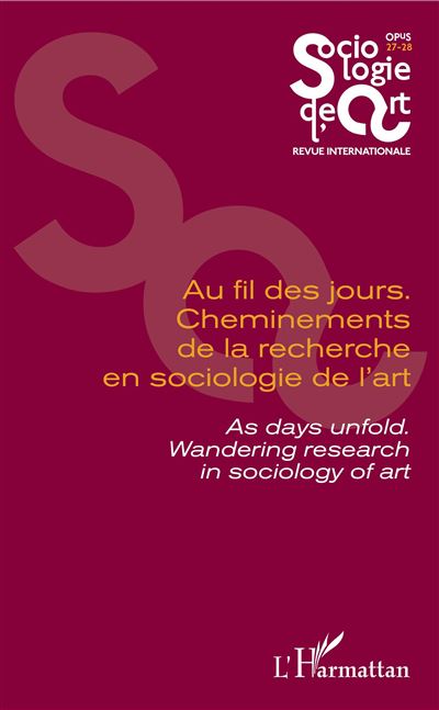 Au fil des jours, Cheminements de la recherche en sociologie de l'art