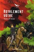 Royalement vôtre