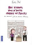 Moi vivant, vous n'aurez jamais de pause