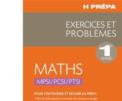 Exercices Et Problèmes De Mathématiques MPSI, PCSI, PTSI - Broché ...