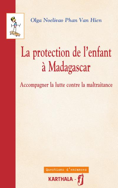 La protection de l'enfant a madagascar accompagner la lutte