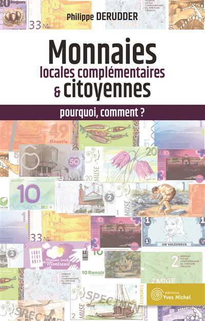 Monnaies Locales Complémentaires & Citoyennes : Pourquoi Commen by Philippe Derudder Paperback | Indigo Chapters