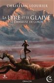 Danseuse de Corde - La Lyre et le glaive
