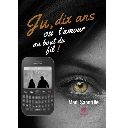Ju, dix ans ou l'amour au bout du fil !