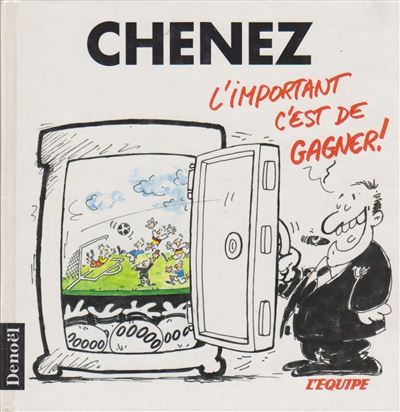 L'important c'est de gagner Bernard Chenez Achat Livre fnac