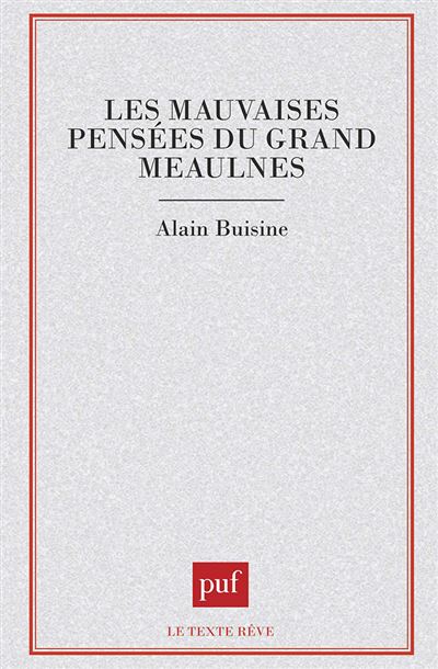 Les mauvaises pensees du grand meaulnes