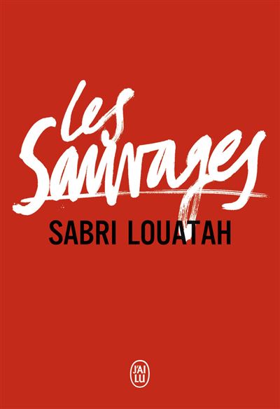 Les Sauvages 1 & 2 - Sabri Louatah - broché