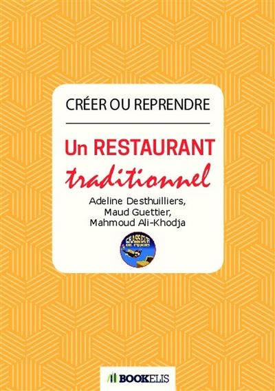 Créer ou reprendre un restaurant traditionnel