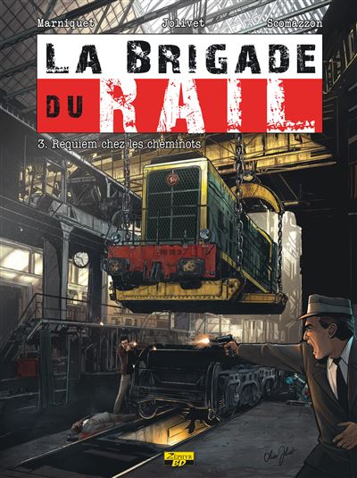 La Brigade du Rail - Requiem chez les cheminots