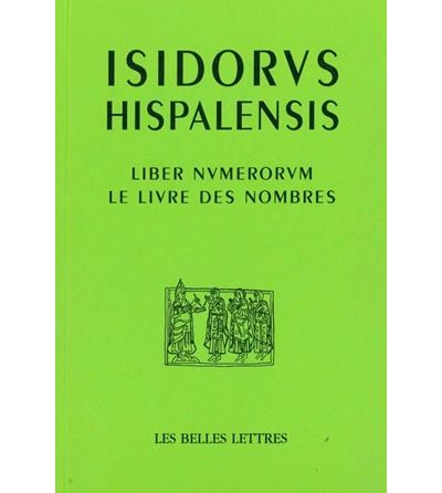 Le Livre des nombres / Liber Numerorum - Isidore de Séville - broché