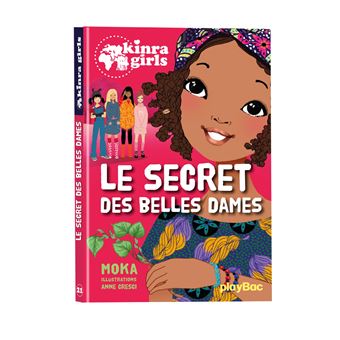 Kinra GirlsKinra Girls - Le secret des belles dames