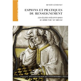 Espions et pratiques du renseignement : les élites mâconnaises au début du XVe