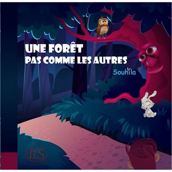 UNE FORÊT PAS COMME LES AUTRES - 1