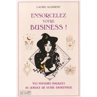 Ensorcelez votre business !