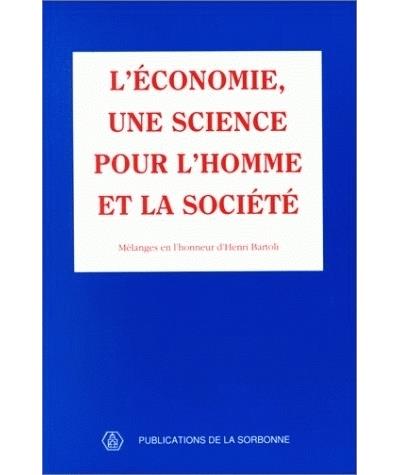 L'economie une science pour l'homme et la societe