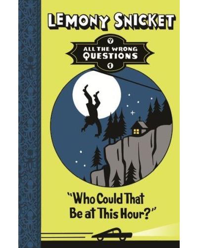 All the wrong questions - Lemony Snicket - Poche
